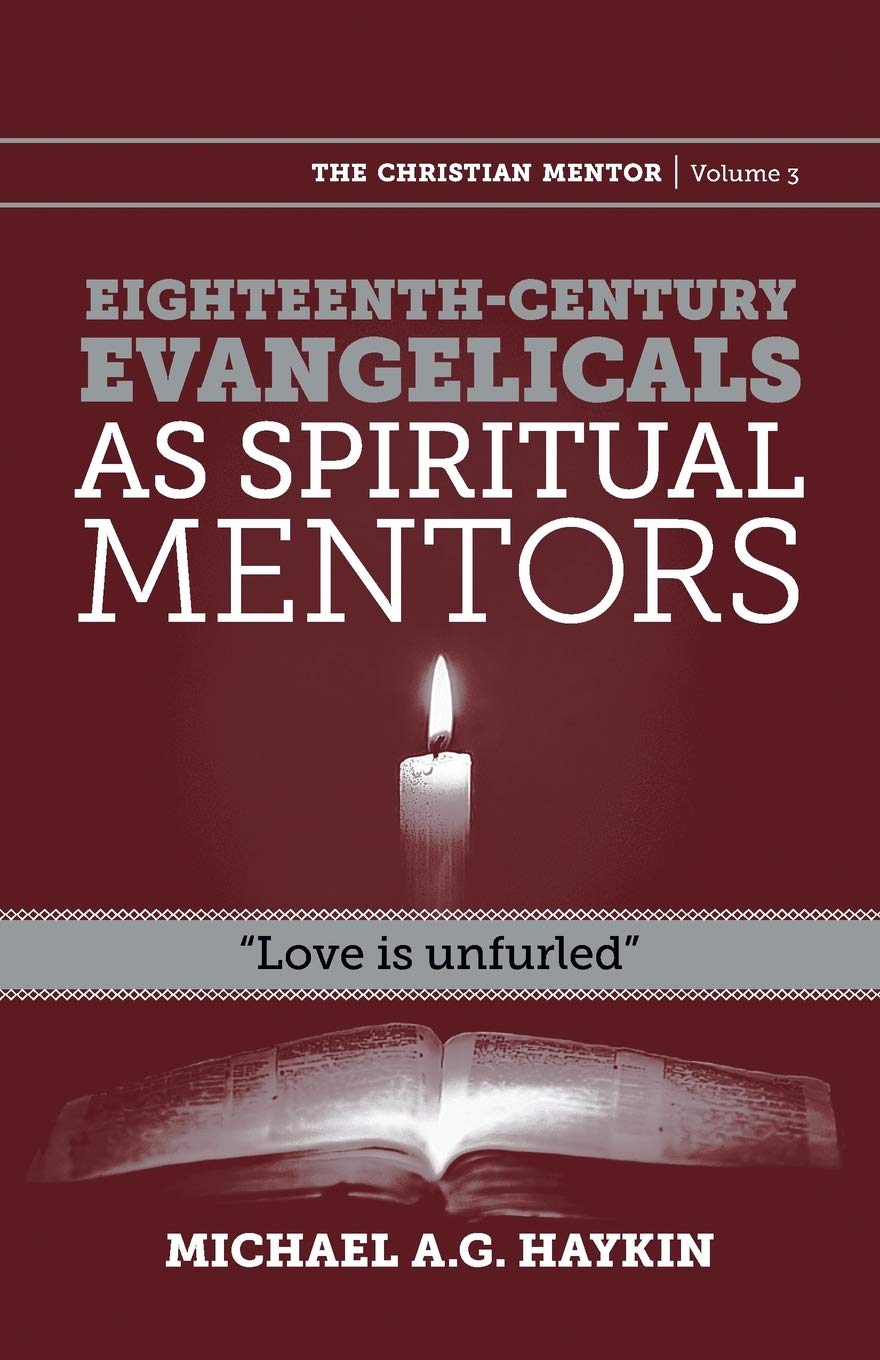 Eighteenth Century Evangelicals as Spiritual Mentors