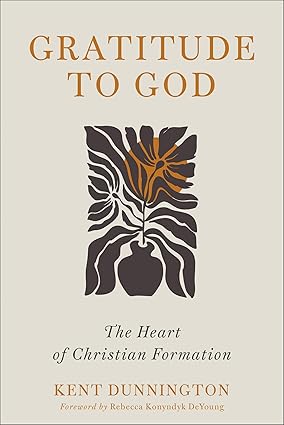 Gratitude to God: The Heart of Christian Formation