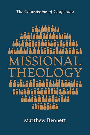 Missional Theology: The Commission of Confession