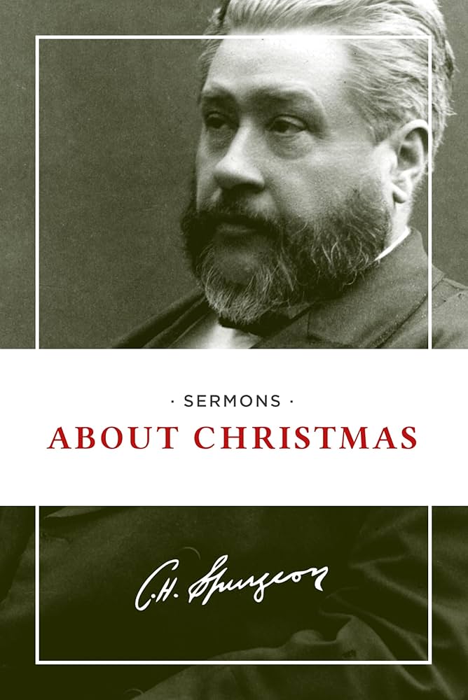 Spurgeon Sermons About Christmas