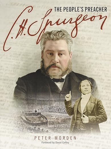 C H Spurgeon The People's Preacher