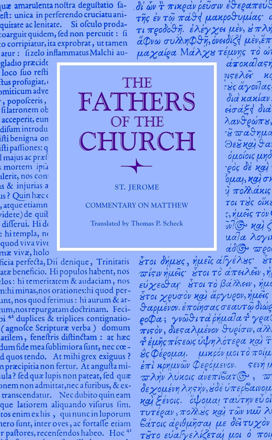 St Jerome Commentary on Matthew (Fathers of the Church Patristic Series)