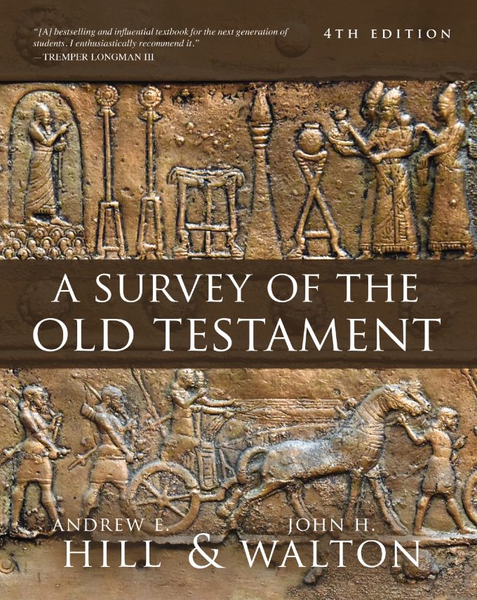 A Survey of the Old Testament, 4th Ed.