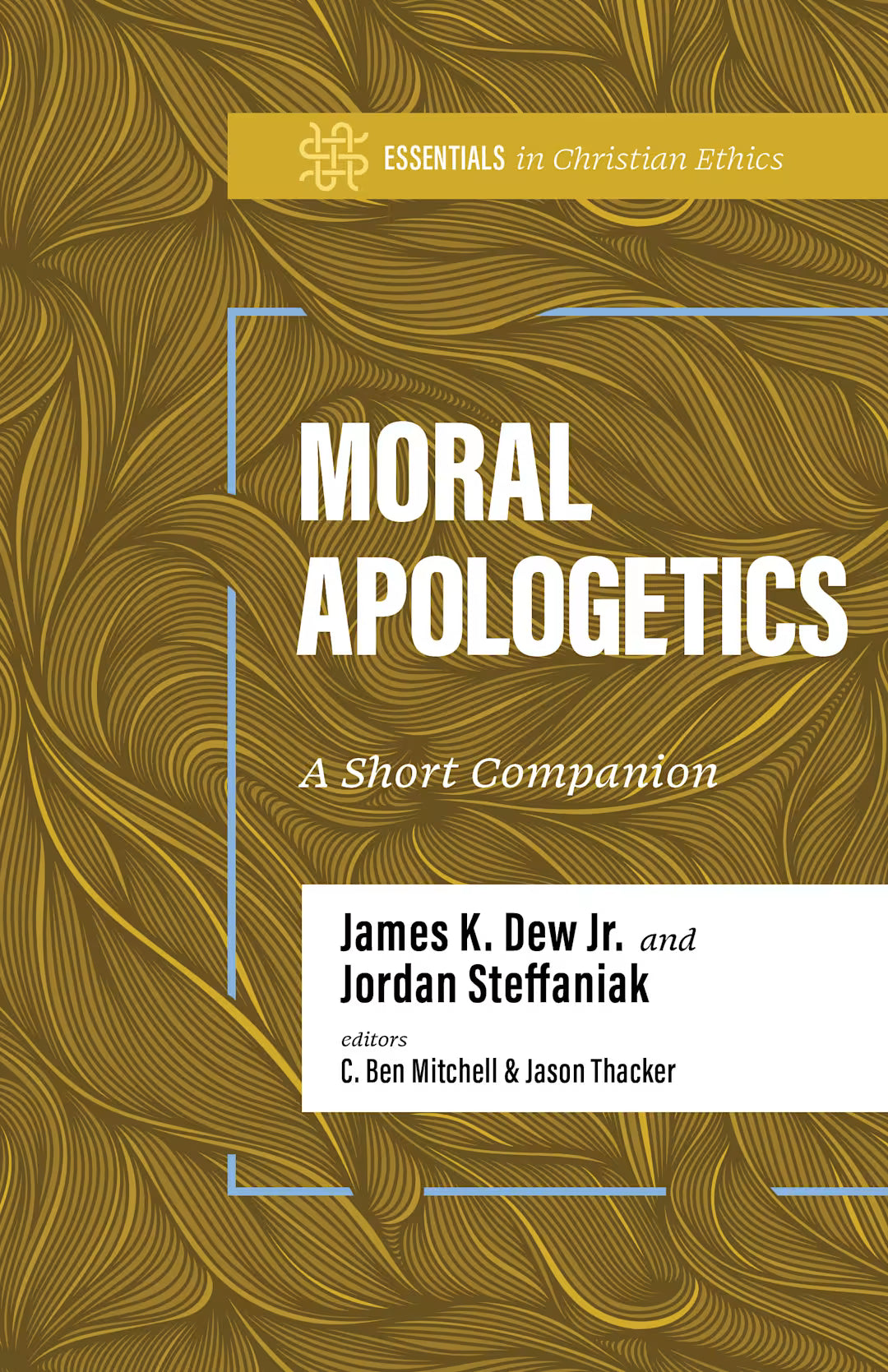 Moral Apologetics: A Short Companion