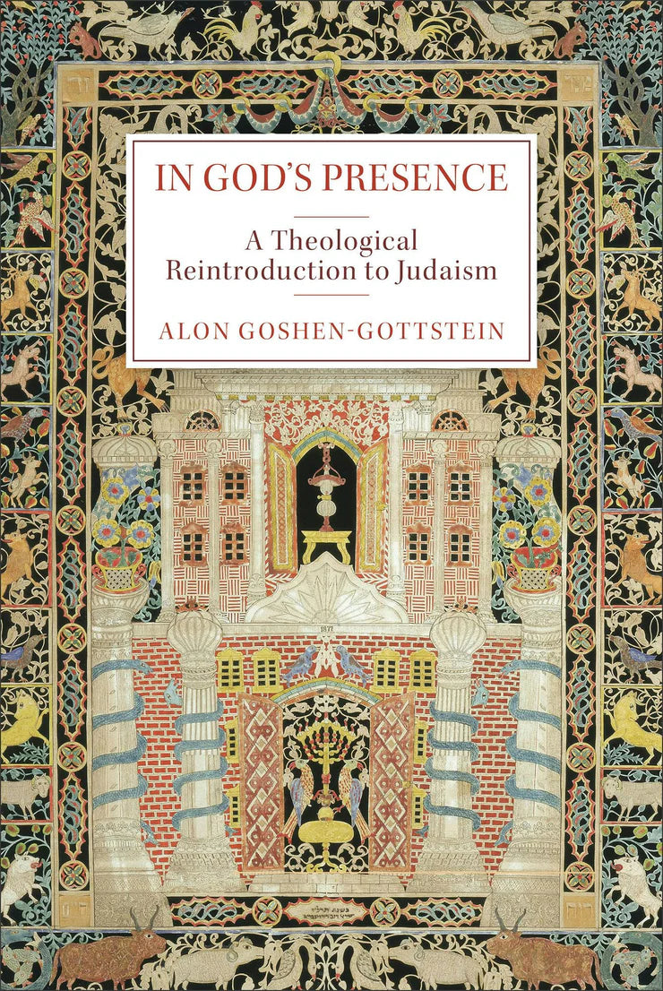 In God's Presence: A Theological Reintroduction to Judaism
