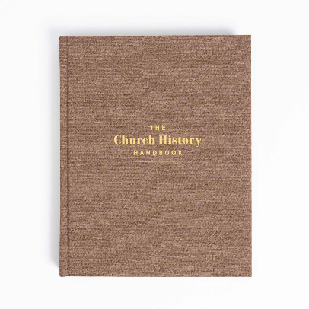 The Church History Handbook