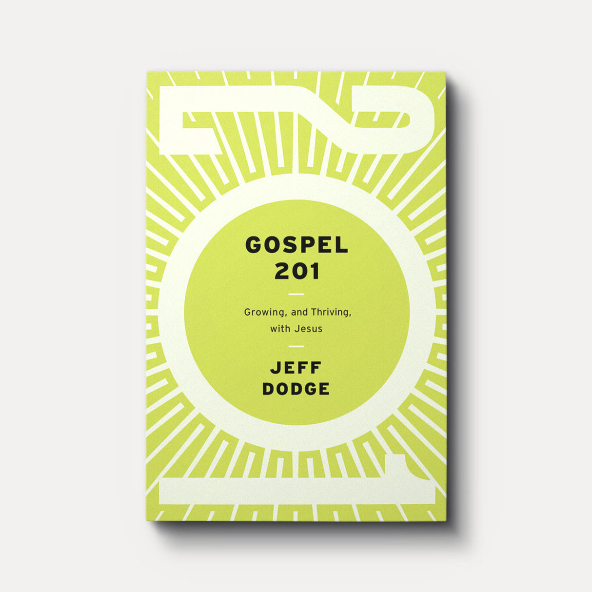Gospel 201: Growing and Thriving with Jesus