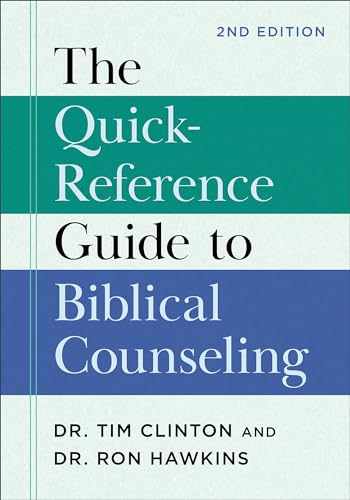 The Quick-Reference Guide to Biblical Counseling - 2nd Ed.