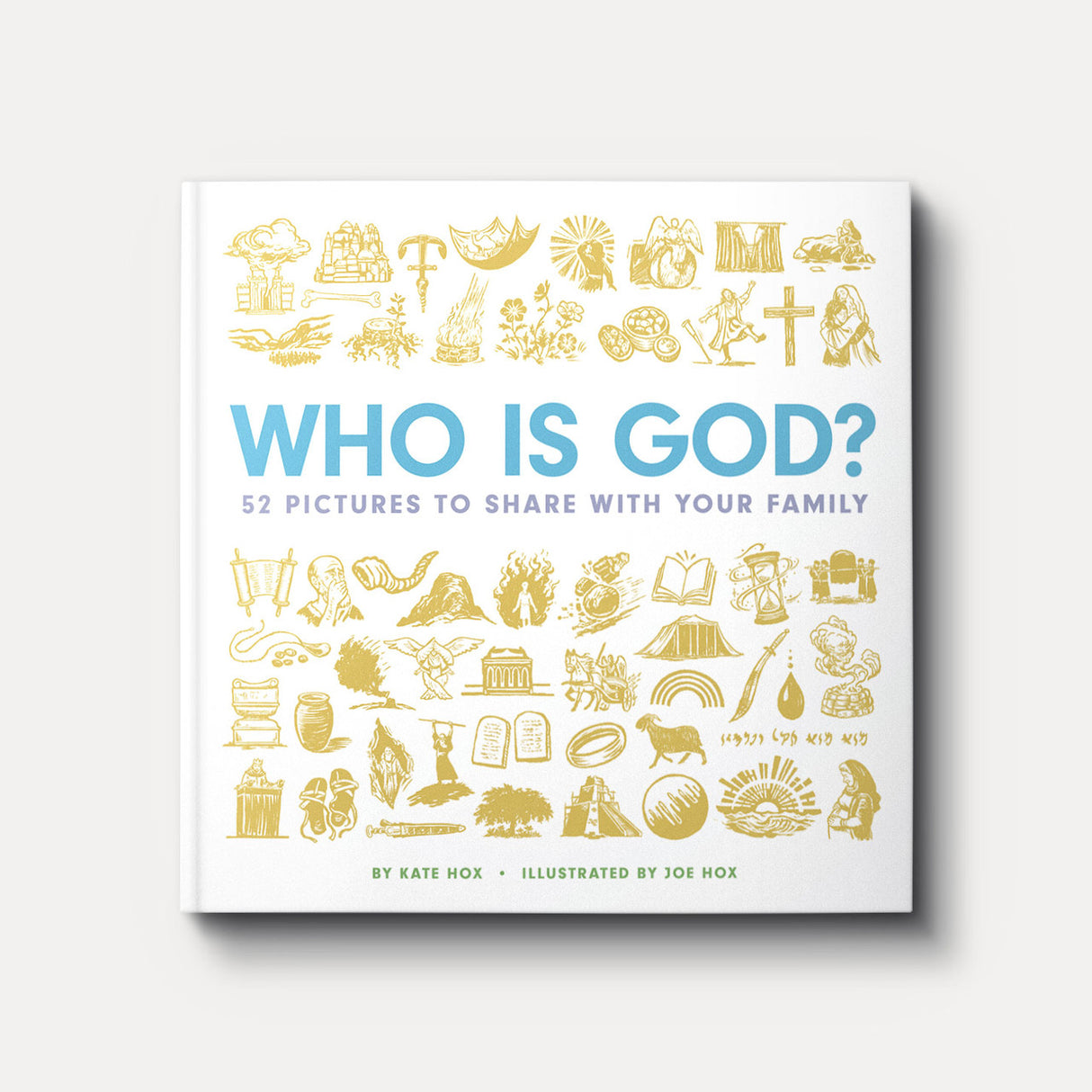 Who is God? 52 Pictures To Share With Your Family