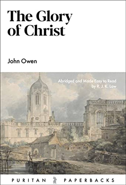 Puritan PB The Glory of Christ