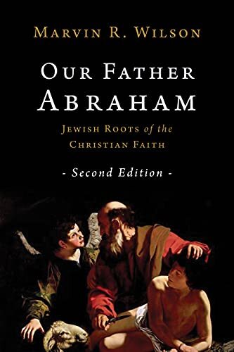 Our Father Abraham Second Edition