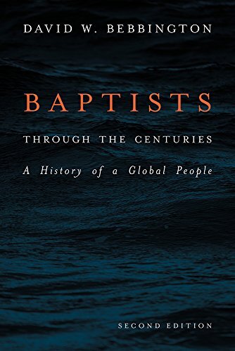 Baptists Through the Centuries 2nd Edition