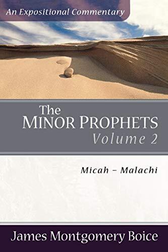 The Minor Prophets Volume 2 Micah-Malachi