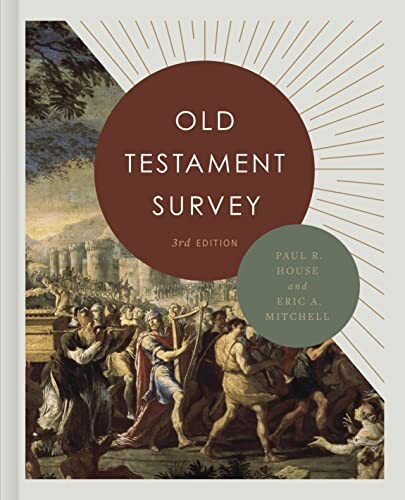 Old Testament Survey 3rd Edition