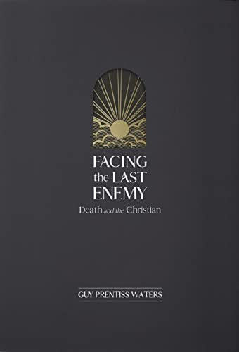 Facing the Last Enemy