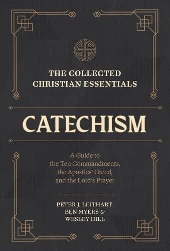The Collected Christian Essentials Catechism