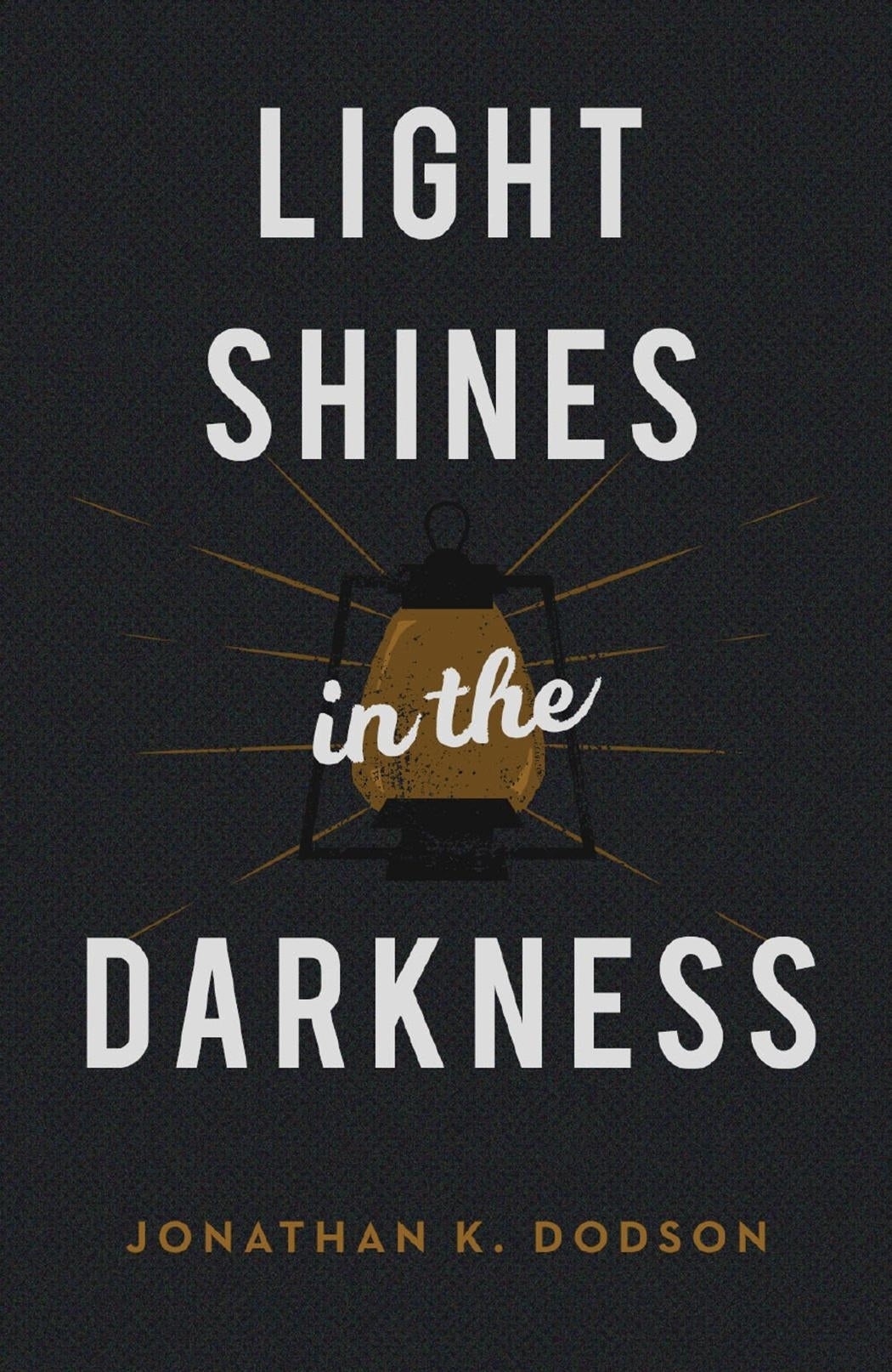 Light Shines in the Darkness (Pack of 25) by Crossway
