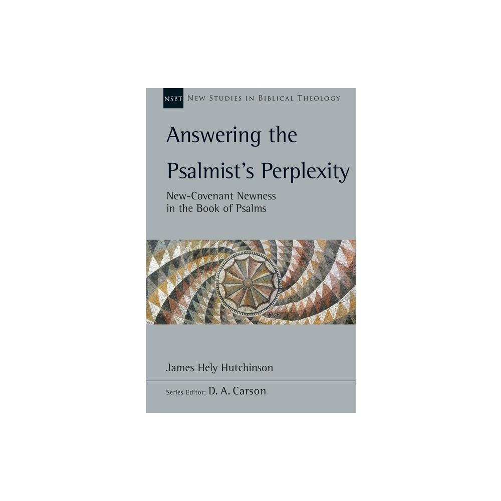 NSBT Answering the Psalmist's Perplexity