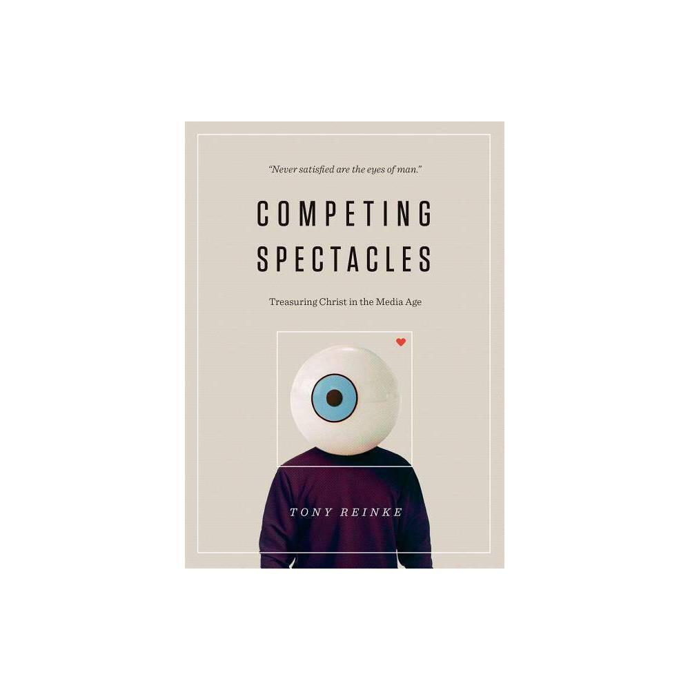 "Competing Spectacles: Treasuring Christ in the Media Age" by Tony Reinke is a thought-provoking book that explores the impact of media on our lives and how it can distract us from our faith. In this paperback edition, Reinke delves into the challenges an