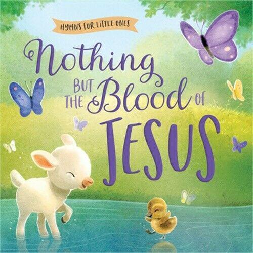 "Nothing but the Blood of Jesus (Hymns for Little Ones)" is a beautiful board book published by Harvest House Publishers. This book features a collection of hymns specifically curated for little ones. With its sturdy board book format, it is perfect for y
