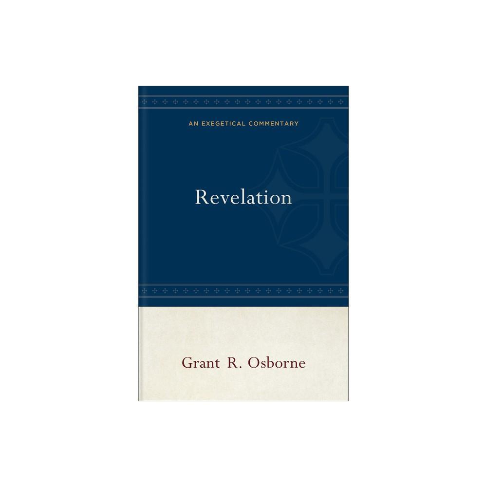 Revelation: An Exegetical Commentary