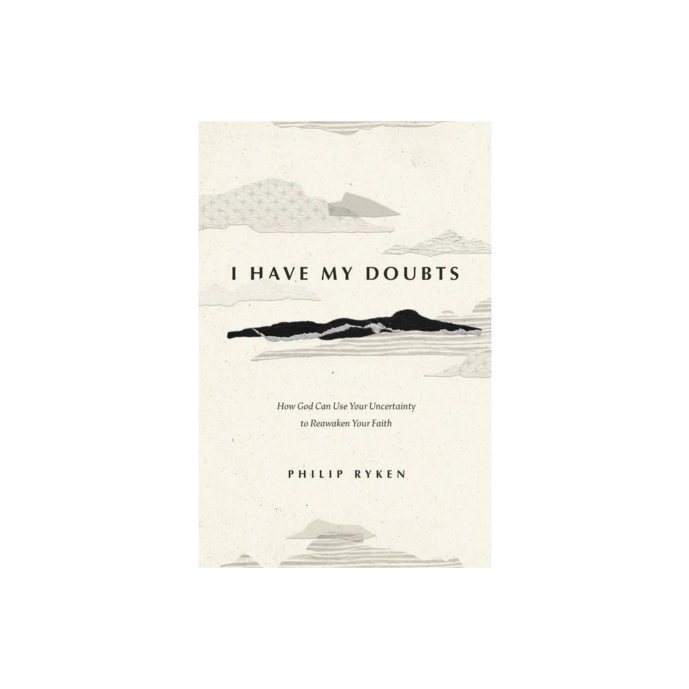 "I Have My Doubts" by Philip Graham Ryken is a thought-provoking book presented in paperback format. Dive into the author's insightful exploration of doubt and faith as he navigates through compelling narratives and reflections. This book is a must-read f