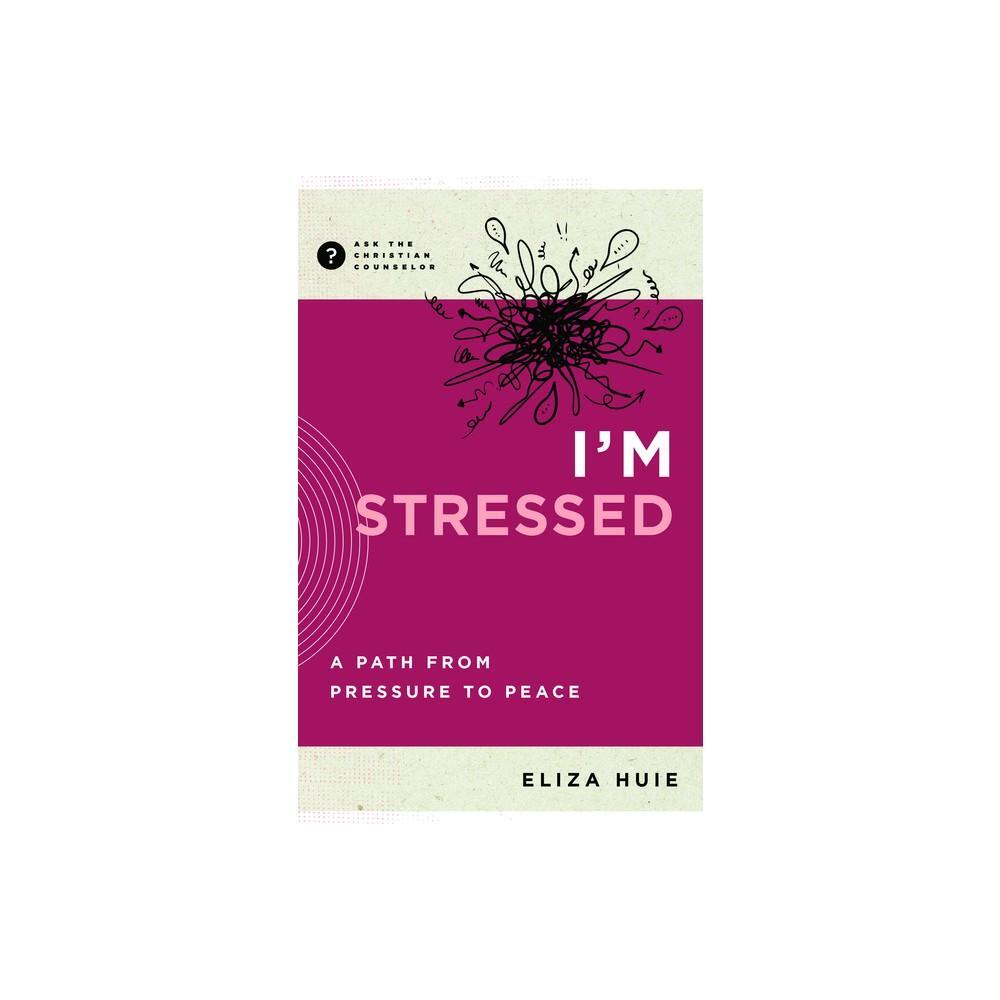 I'm Stressed - (Ask the Christian Counselor)