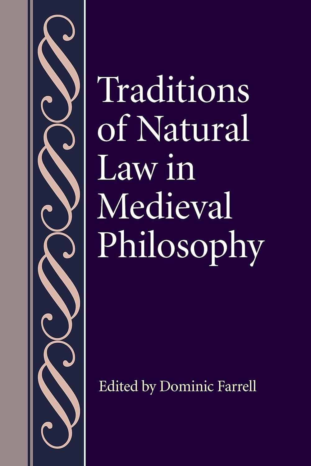Traditions of Natural Law in Medieval Philosophy (Studies in Philosophy and the History of Philosophy)