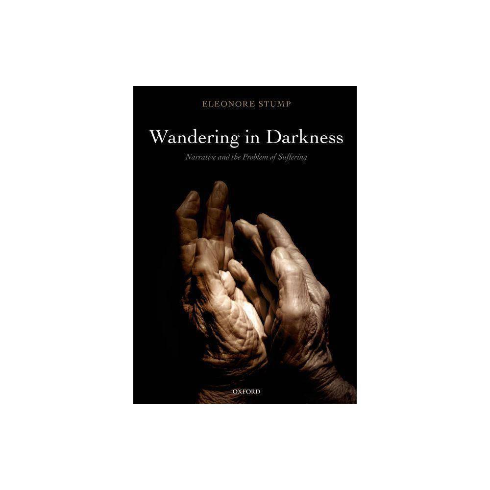 Wandering in Darkness by Eleonore Stump is a compelling exploration of the role of narrative in addressing the profound issue of suffering. This paperback book delves into the complexities of human experiences and the philosophical reflections on the natu