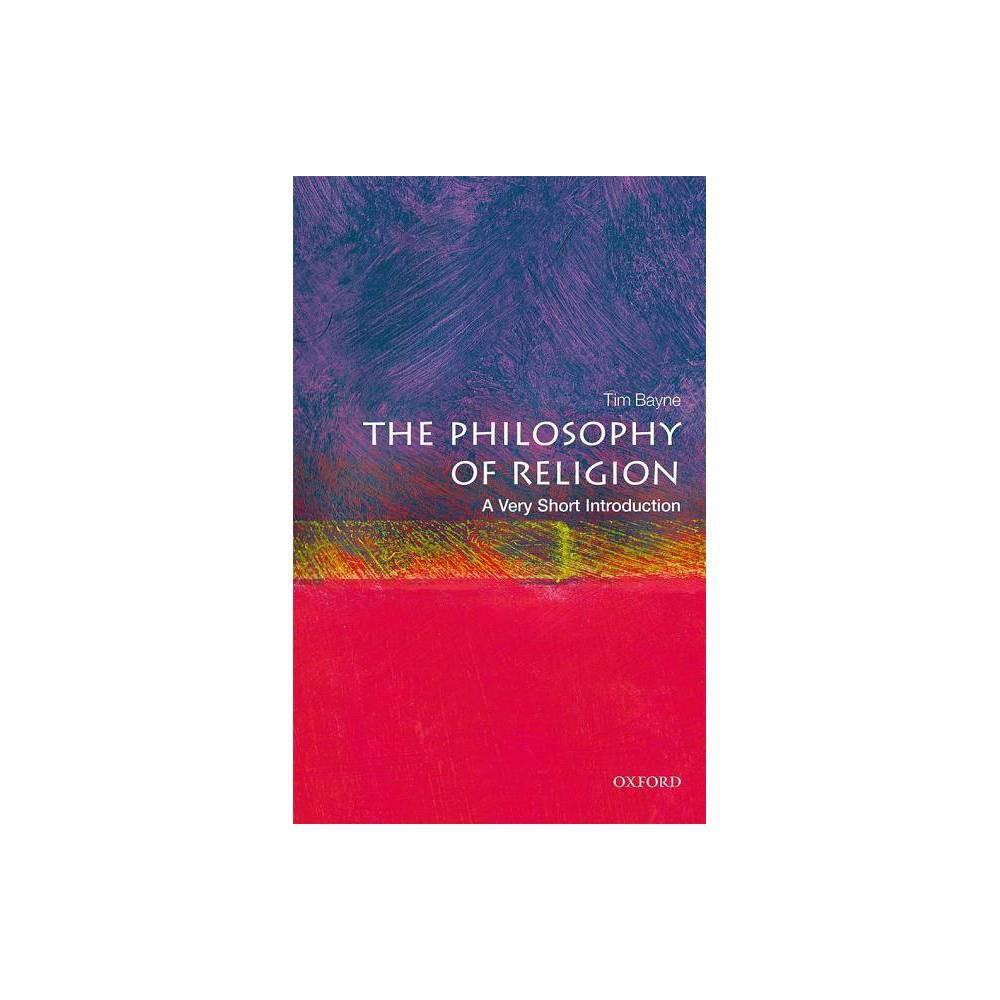 Philosophy of Religion: A Very Short Introduction is a concise and informative book by Tim Bayne. This paperback edition is part of the Very Short Introductions series, offering a comprehensive overview of the subject. Ideal for those interested in explor