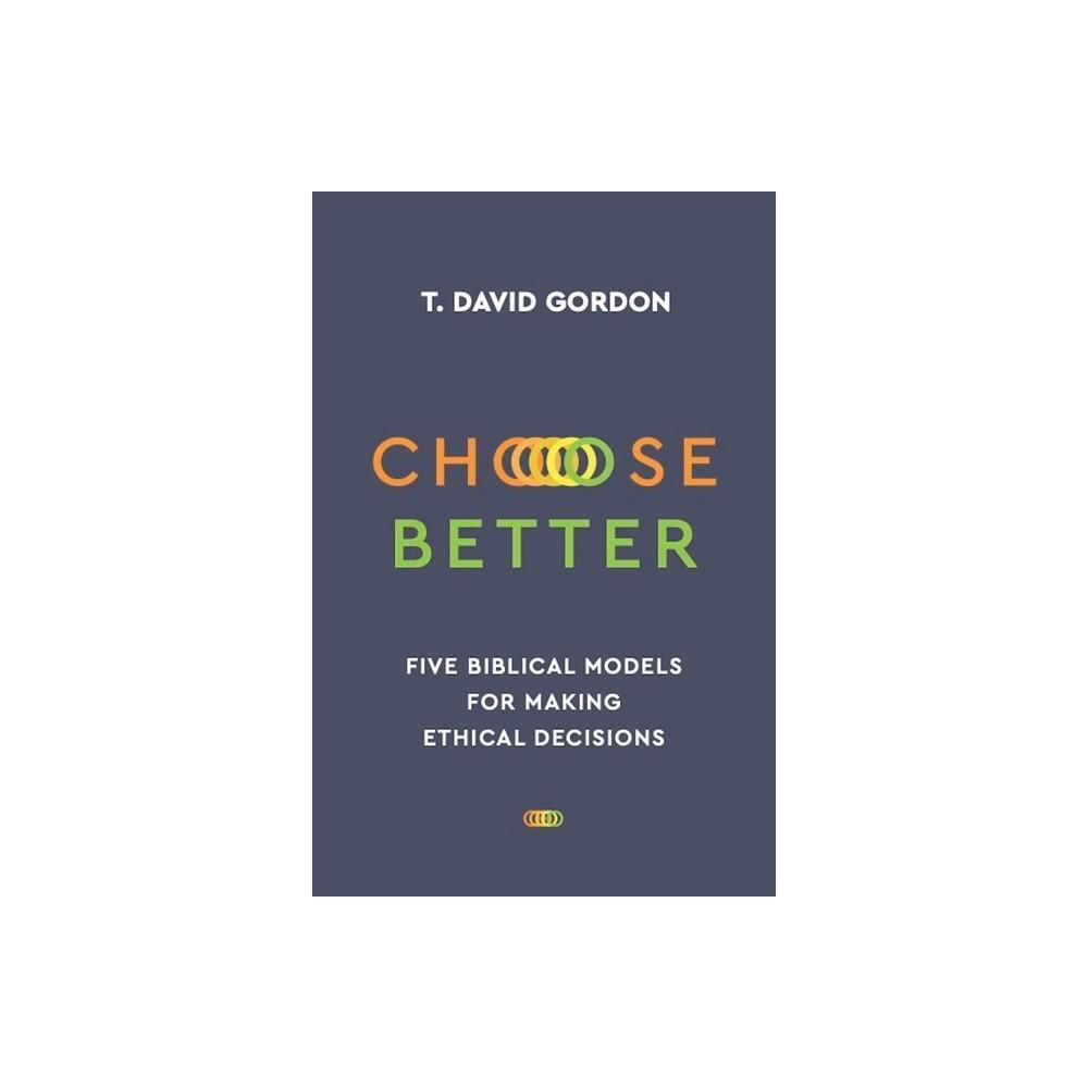 Choose Better by T David Gordon is a compelling book available in paperback format. Dive into this media category gem to explore insightful content that can help you make better choices in various aspects of your life.