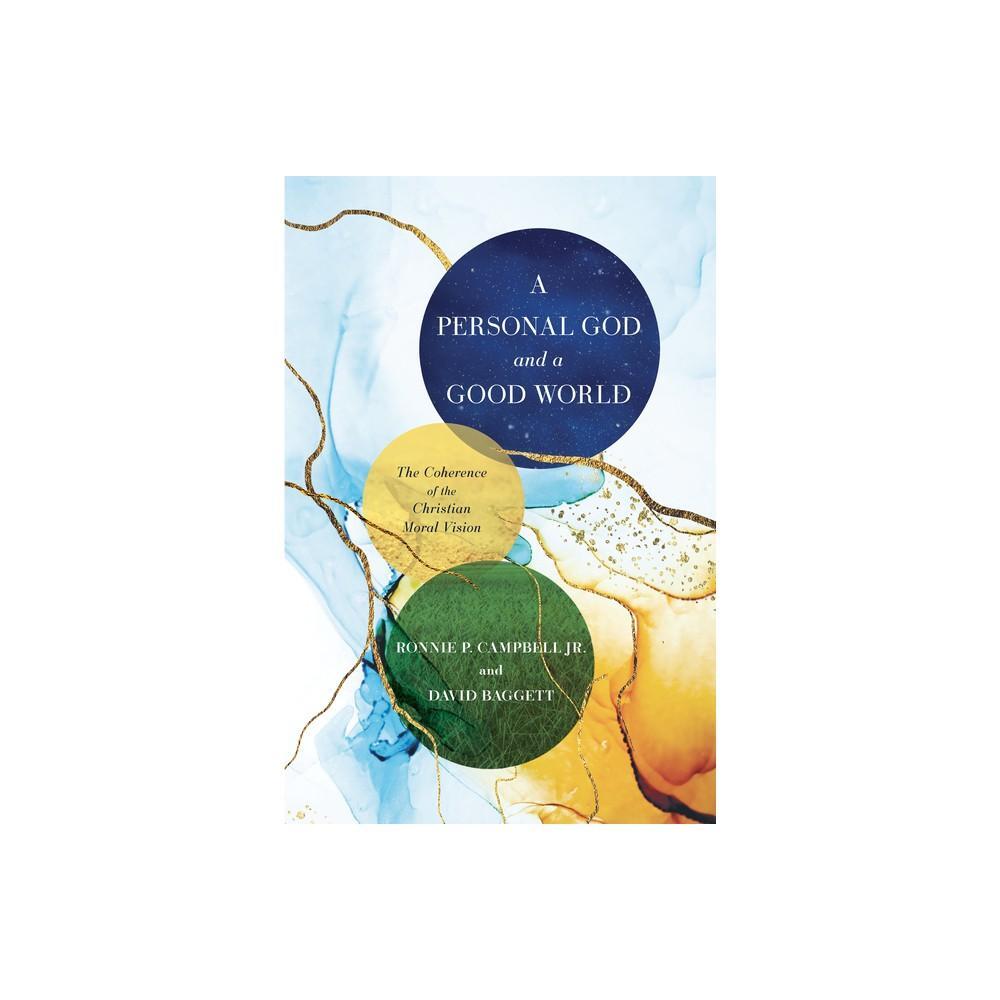 A Personal God and A Good World is a thought-provoking book written by David J Baggett & Ronnie P Campbell. This paperback edition delves into the complex relationship between the concept of a personal deity and the existence of a benevolent world. Ideal