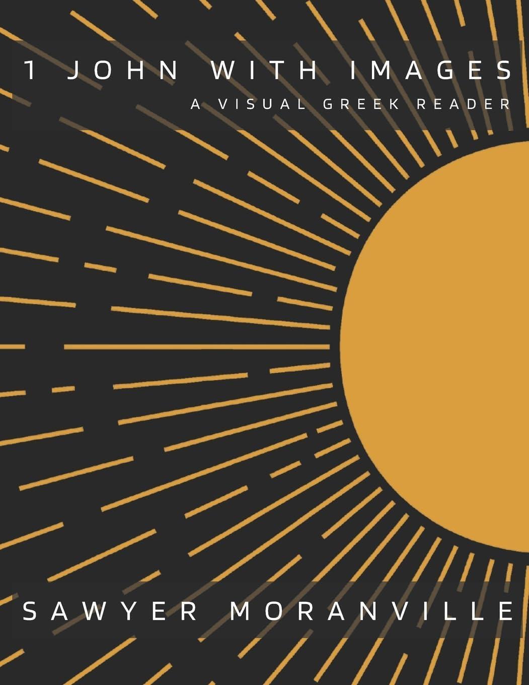 1 John with Images: A Visual Greek Reader