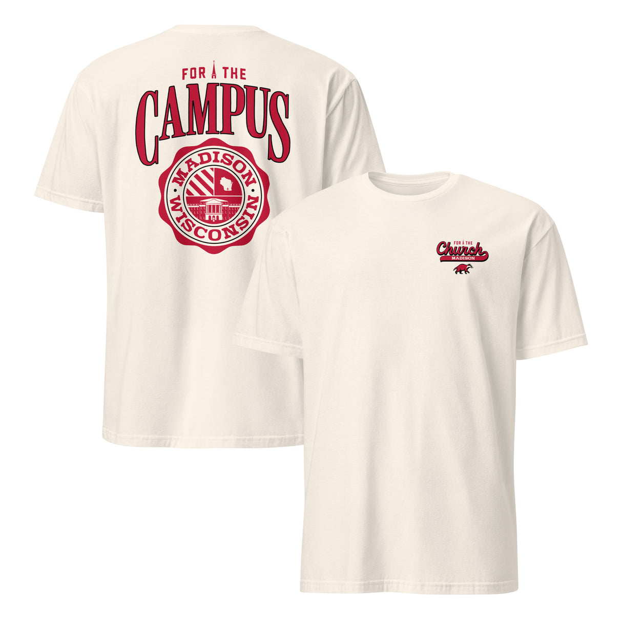 For the Campus Tee - Madison, WI (OD)