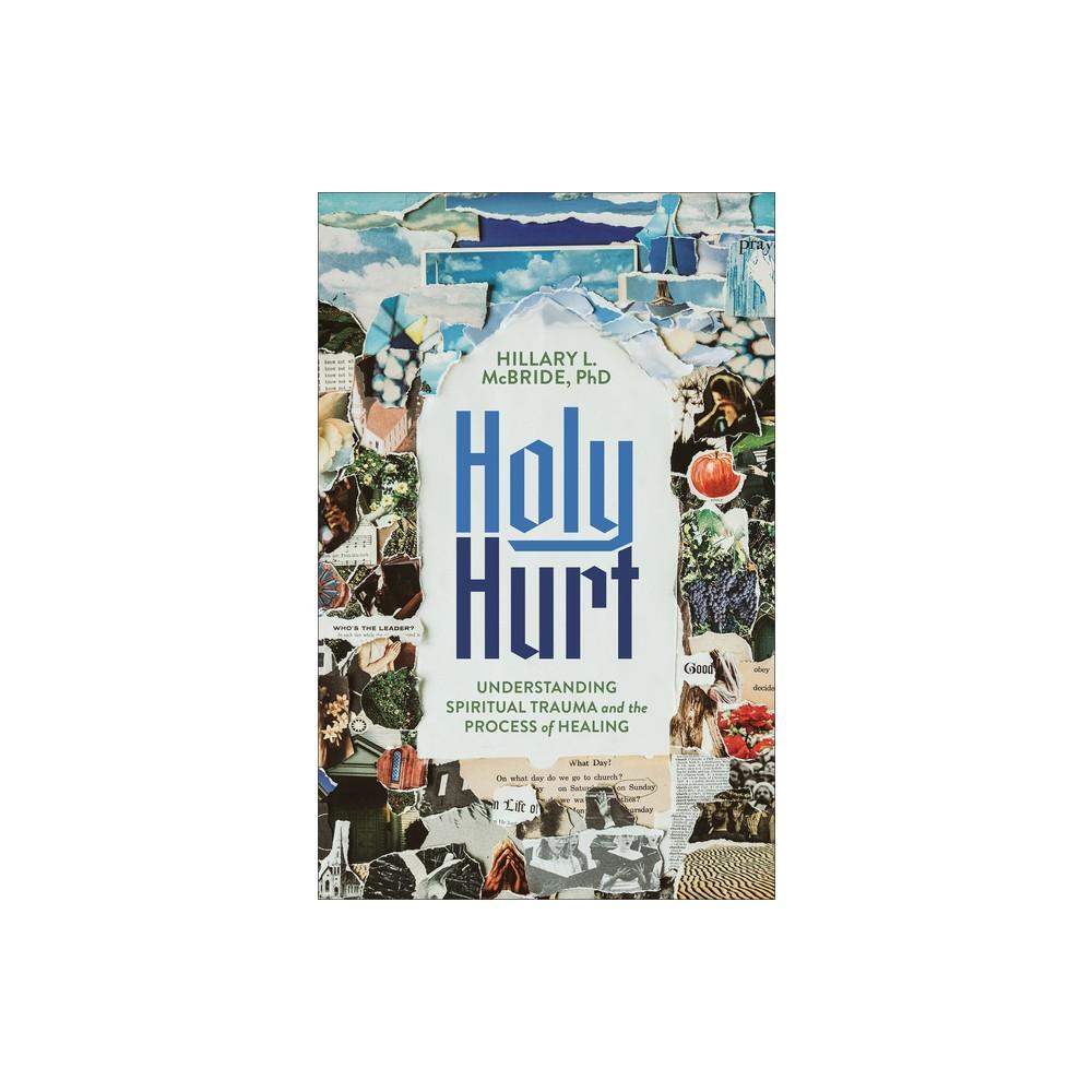 Holy Hurt by Hillary L. McBride is a thought-provoking book available in paperback format. Dive into this insightful read by the renowned author to explore the concept of healing and resilience in the face of adversity.