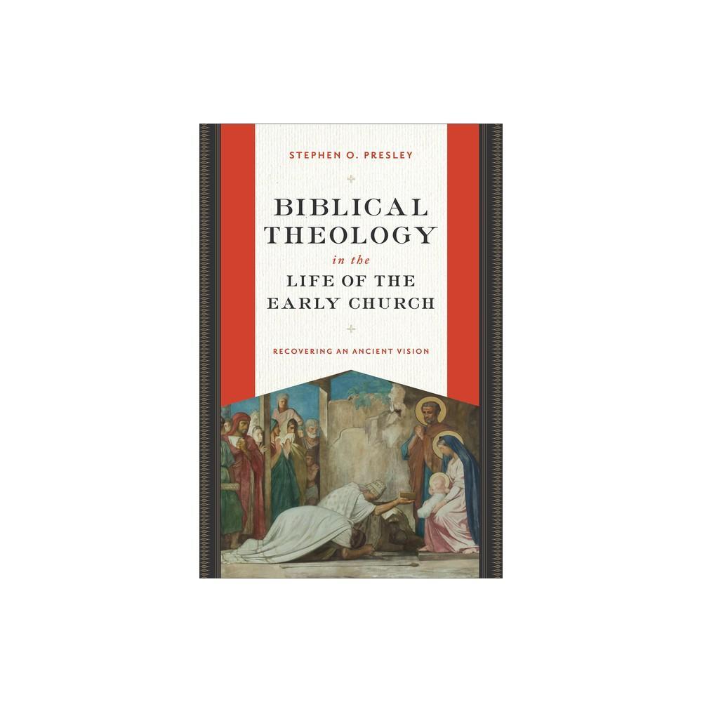Biblical Theology in the Life of the Early Church