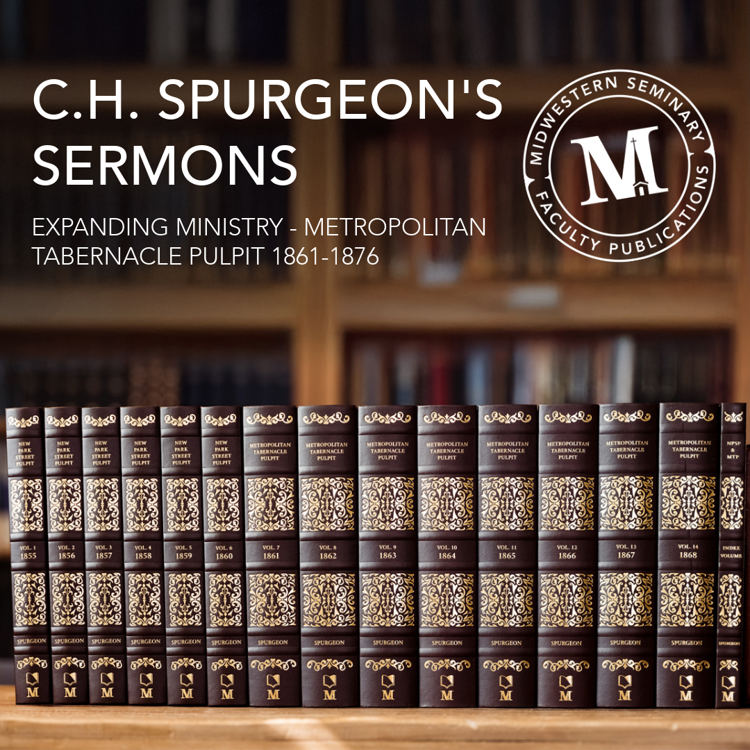 Expanding Ministry—Metropolitan Tabernacle Pulpit: 1861 to 1876 (Volumes 7-22)