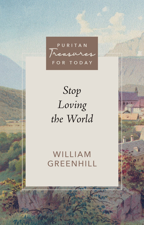 Stop Loving the World (Purtian Treasures for Today) by William Greenhill is a profound book that delves into the topic of worldly affections. This Puritan treasure provides valuable insights and guidance on how to overcome the temptation of loving the wor