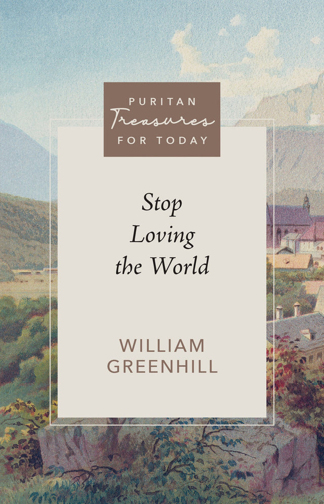 Stop Loving the World (Purtian Treasures for Today) by William Greenhill is a profound book that delves into the topic of worldly affections. This Puritan treasure provides valuable insights and guidance on how to overcome the temptation of loving the wor