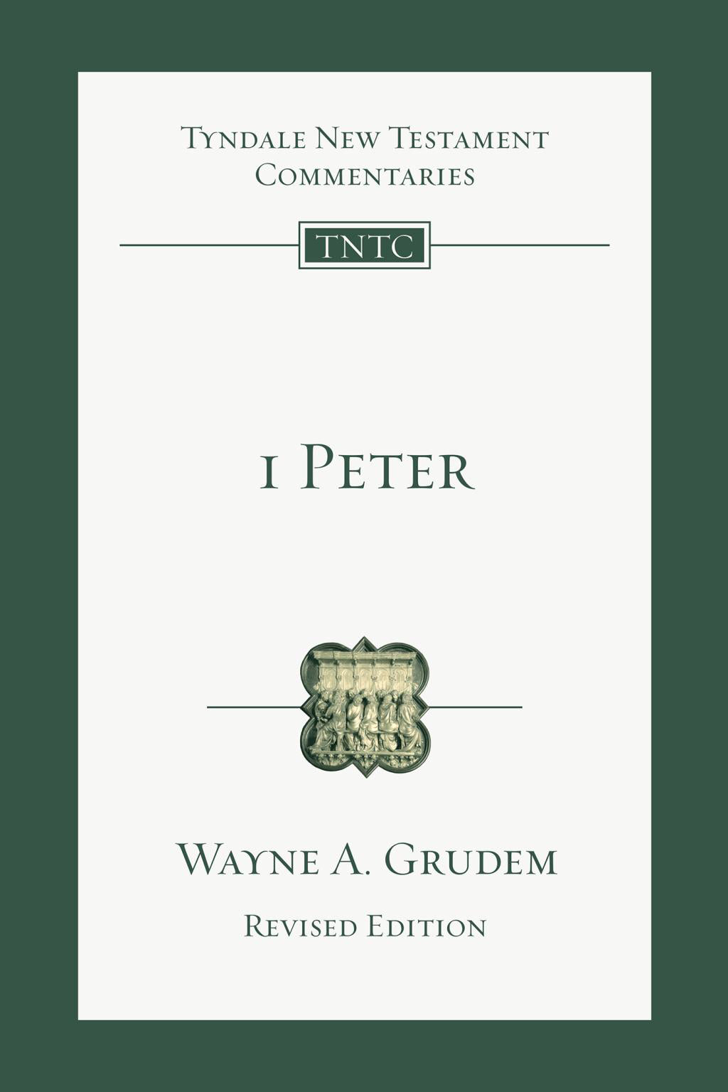 1 Peter - (Tyndale New Testament Commentaries) by Wayne A Grudem (Paperback)
