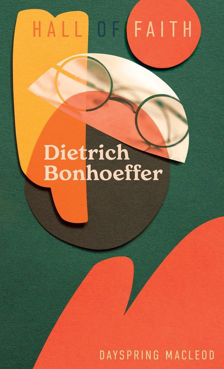 Dietrich Bonhoeffer (Hall of Faith) – Sword & Trowel | Tomlinson Cafe