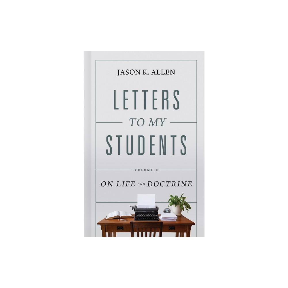 Letters to My Students, Volume 3 is a compelling book written by Jason K. Allen. This hardcover edition offers valuable insights and advice for students navigating their academic and personal journeys. A must-read for anyone seeking guidance and inspirati