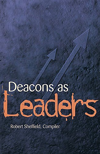 Deacons as Leaders, by Robert Sheffield, portrays various leadership roles of the deacon: in the biblical leadership model for church and community ministry, as a change agent, as a leader in times of transition, and as a leader with the pastor and staff.