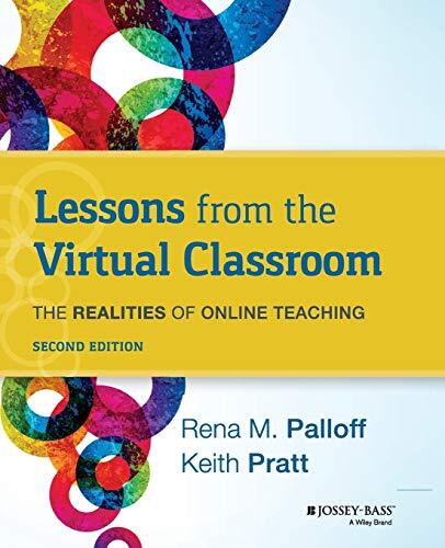 The Realities of Online Teaching
Lessons from the Virtual Classroom, Second Edition The second edition of the classic resource Lessons from the Cyberspace Classroom offers a comprehensive reference for faculty to hone their skills in becoming more effect