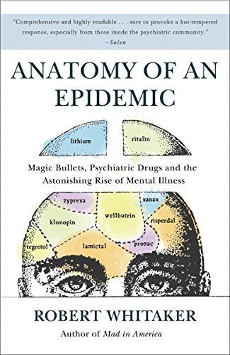 Magic Bullets, Psychiatric Drugs, and the Astonishing Rise of Mental Illness in America
The award-winning author of Mad in America presents a controversial assessment of the rise in mental illness-related disabilities that considers if drug-based care ma