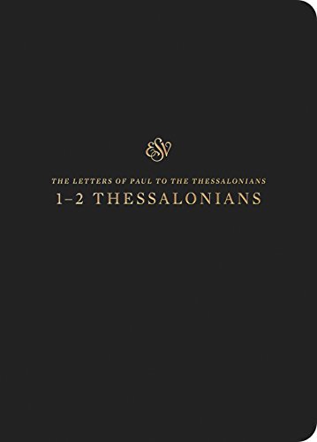 ESV Scripture Journal: 1-2 Thessalonians positions the full text of these books opposite lightly lined blank pages for recording notes and prayers--great for personal Bible reading and reflection, group studies, or sermon notes.