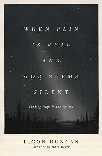 Finding Hope in the Psalms
Through brief meditations on Psalms 88 and 89, J. Ligon Duncan points to God's promises that sustain Christians even when he seems silent through their suffering.
