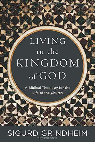 Living in the Kingdom of God – Sword & Trowel | Tomlinson Cafe