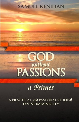 A Primer
This book deals with something that you may have never even heard of, the doctrine of divine impassibility. Impassibility is not a word often used in sermons. Even when people are studying systematic theology, impassibility tends to receive a sm