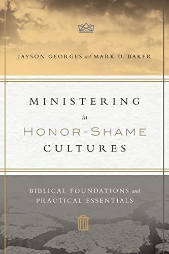 Biblical Foundations and Practical Essentials
Many a Westerner has had a cross-cultural experience of honor and shame. In this well-rounded and ministry-tested guide, Georges and Baker help us decode the cultural script of honor and shame, assisting us a
